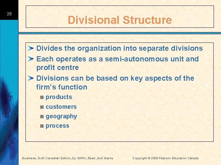 28 Divisional Structure Divides the organization into separate divisions Each operates as a semi-autonomous