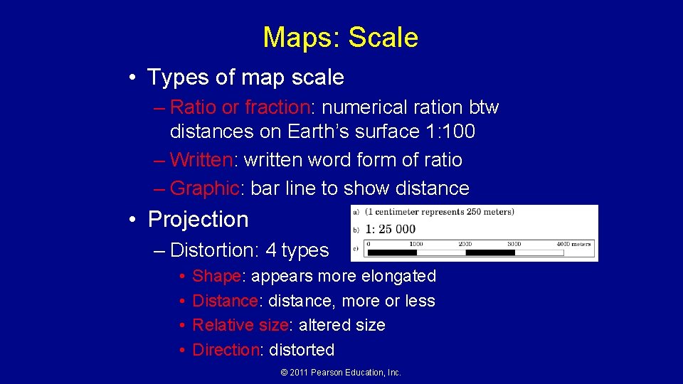 Maps: Scale • Types of map scale – Ratio or fraction: numerical ration btw