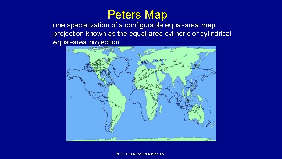 Peters Map one specialization of a configurable equal-area map projection known as the equal-area