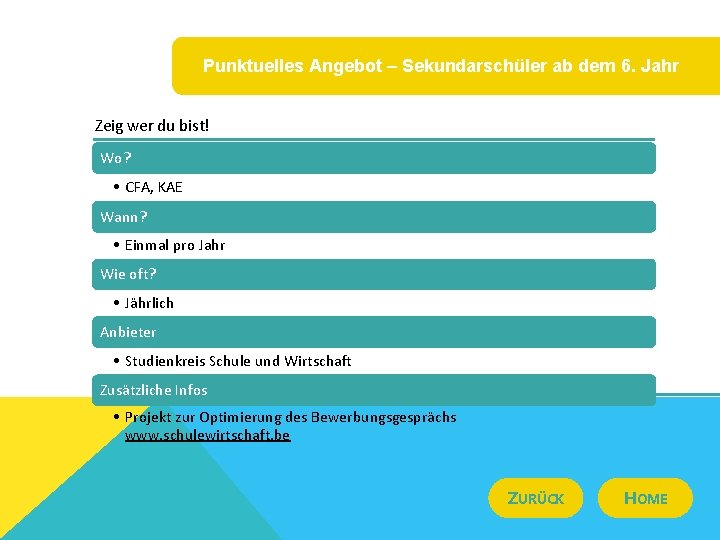 Punktuelles Angebot – Sekundarschüler ab dem 6. Jahr Zeig wer du bist! Wo? •