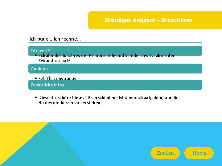 Ständiges Angebot – Broschüren Ich baue… Ich rechne… Für wen? • Schüler des 6.