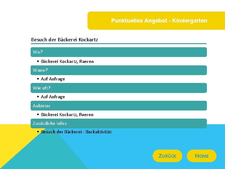 Punktuelles Angebot - Kindergarten Besuch der Bäckerei Kockartz Wo? • Bäckerei Kockartz, Raeren Wann?