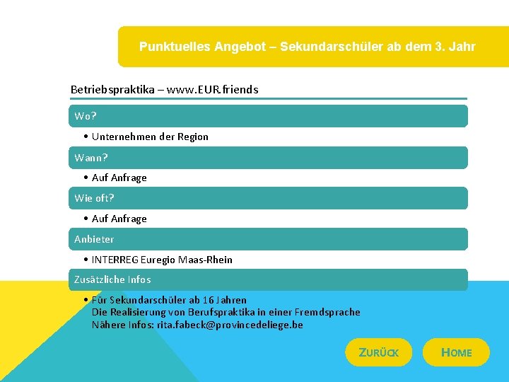 Punktuelles Angebot – Sekundarschüler ab dem 3. Jahr Betriebspraktika – www. EUR. friends Wo?