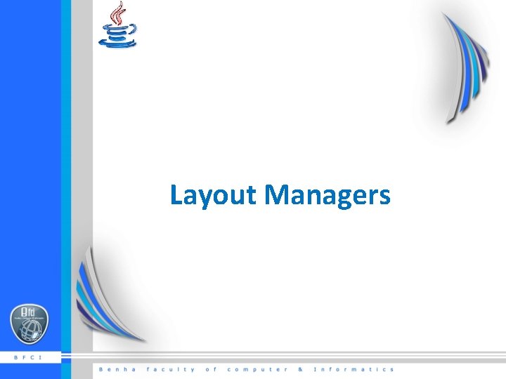 Layout Managers 