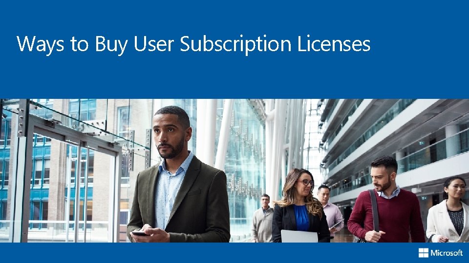 Ways to Buy User Subscription Licenses 