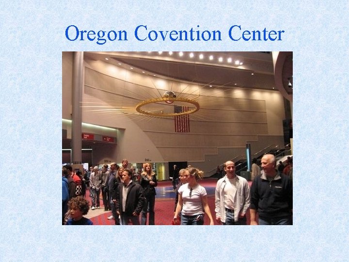 Oregon Covention Center 