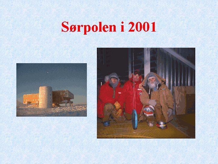 Sørpolen i 2001 