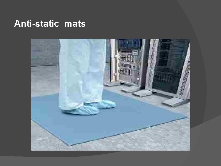 Anti-static mats 