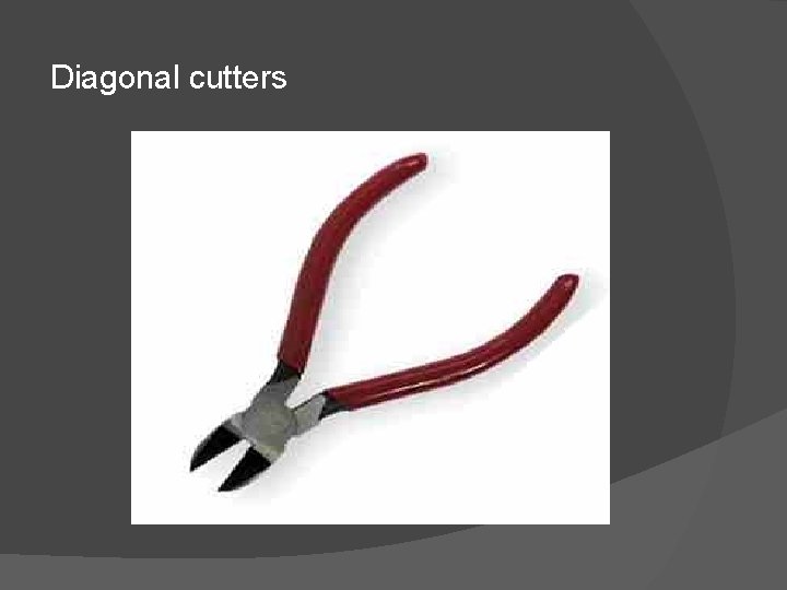 Diagonal cutters 