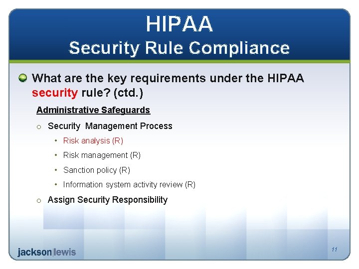 HIPAA Security Rule Compliance What are the key requirements under the HIPAA security rule?