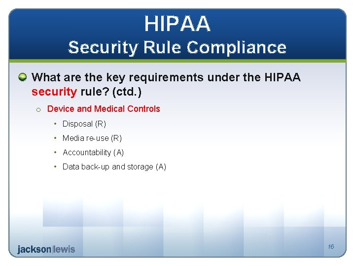 HIPAA Security Rule Compliance What are the key requirements under the HIPAA security rule?