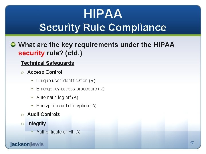 HIPAA Security Rule Compliance What are the key requirements under the HIPAA security rule?