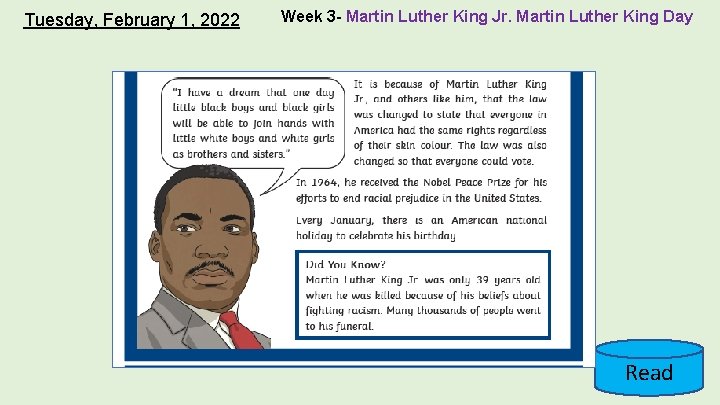 Tuesday, February 1, 2022 Week 3 - Martin Luther King Jr. Martin Luther King