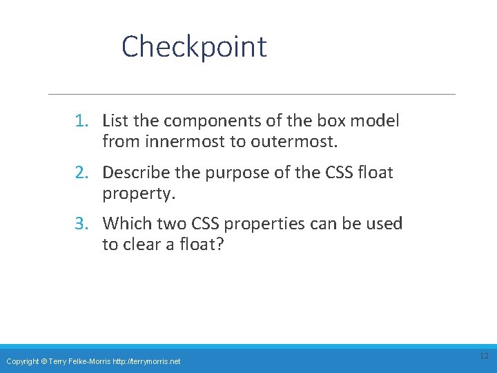Checkpoint 1. List the components of the box model from innermost to outermost. 2.