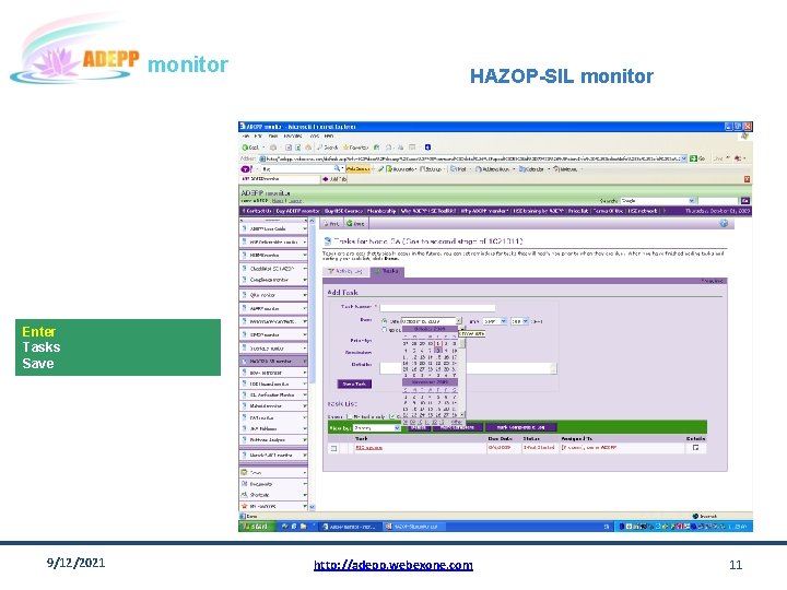 monitor HAZOP-SIL monitor Enter Tasks Save 9/12/2021 http: //adepp. webexone. com 11 