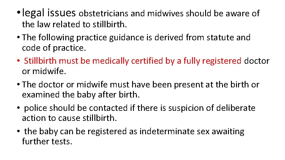  • legal issues obstetricians and midwives should be aware of the law related