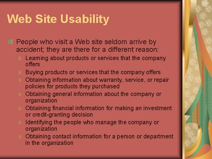 Web Site Usability People who visit a Web site seldom arrive by accident; they Web Site Usability People who visit a Web site seldom arrive by accident; they