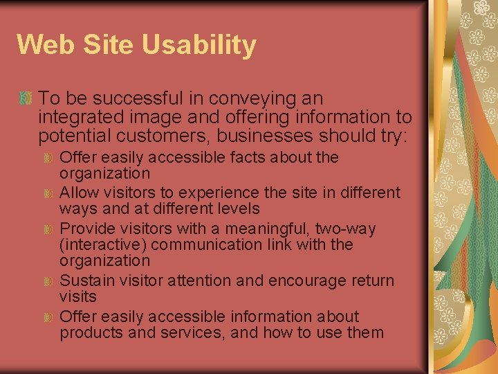 Web Site Usability To be successful in conveying an integrated image and offering information Web Site Usability To be successful in conveying an integrated image and offering information