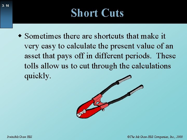 3 - 14 Short Cuts w Sometimes there are shortcuts that make it very