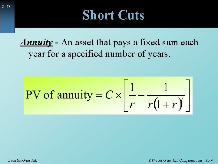 3 - 17 Short Cuts Annuity - An asset that pays a fixed sum