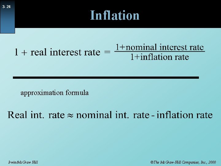 3 - 24 Inflation approximation formula Irwin/Mc. Graw Hill ©The Mc. Graw-Hill Companies, Inc.
