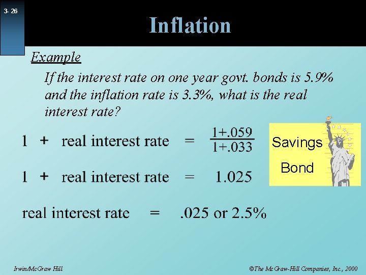 3 - 26 Inflation Example If the interest rate on one year govt. bonds