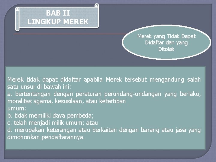 BAB II LINGKUP MEREK Merek yang Tidak Dapat Didaftar dan yang Ditolak Merek tidak