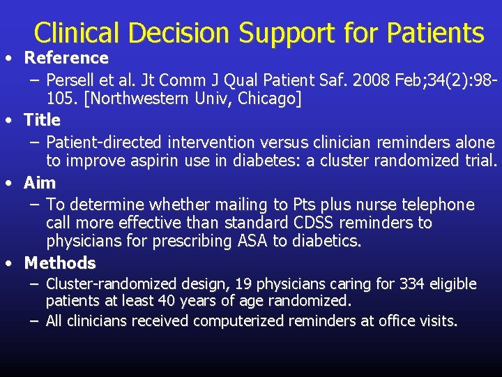 Clinical Decision Support for Patients • Reference – Persell et al. Jt Comm J