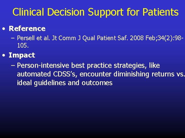 Clinical Decision Support for Patients • Reference – Persell et al. Jt Comm J