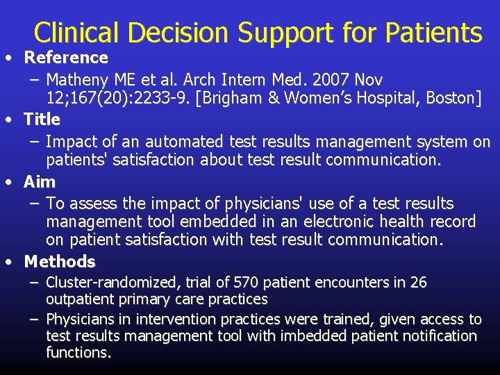 Clinical Decision Support for Patients • Reference – Matheny ME et al. Arch Intern