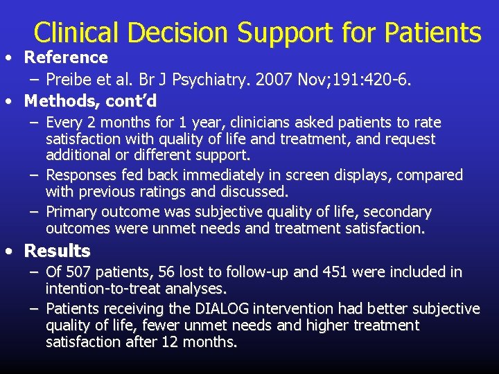 Clinical Decision Support for Patients • Reference – Preibe et al. Br J Psychiatry.