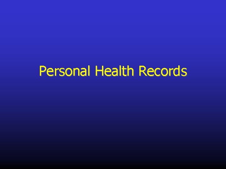 Personal Health Records 