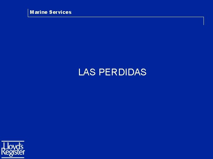 Marine Services LAS PERDIDAS 