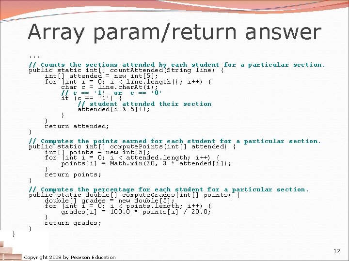 Array param/return answer } . . . // Counts the sections attended by each