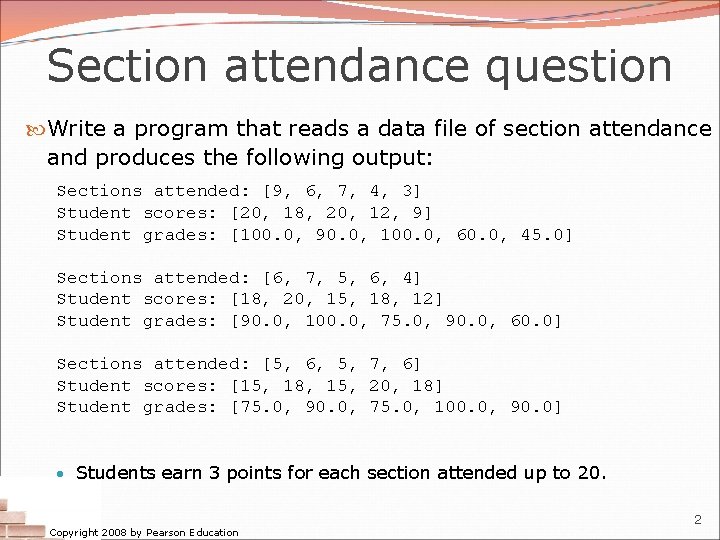 Section attendance question Write a program that reads a data file of section attendance