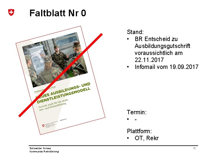 Faltblatt Nr 0 Stand: • BR Entscheid zu Ausbildungsgutschrift voraussichtlich am 22. 11. 2017