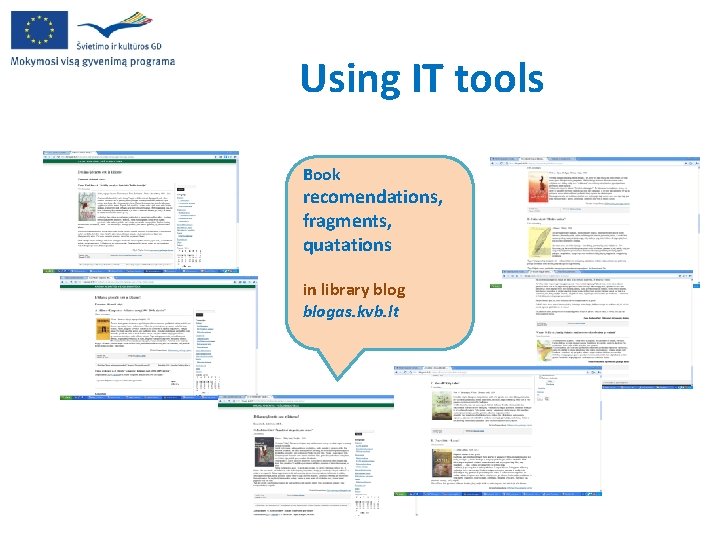 Using IT tools Book recomendations, fragments, quatations in library blogas. kvb. lt 