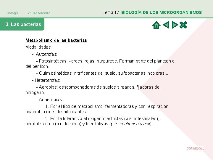 Biología 2º Bachillerato Tema 17. BIOLOGÍA DE LOS MICROORGANISMOS 3. Las bacterias Metabolismo de