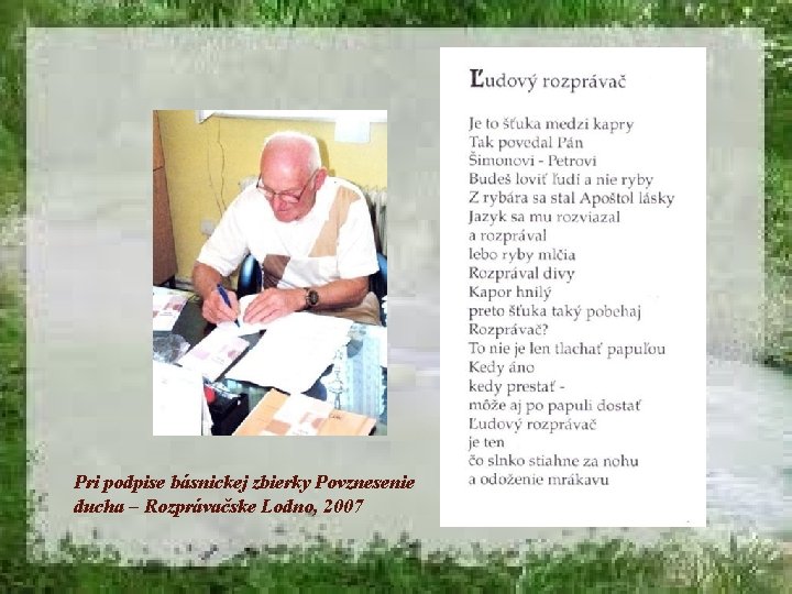 Pri podpise básnickej zbierky Povznesenie ducha – Rozprávačske Lodno, 2007 