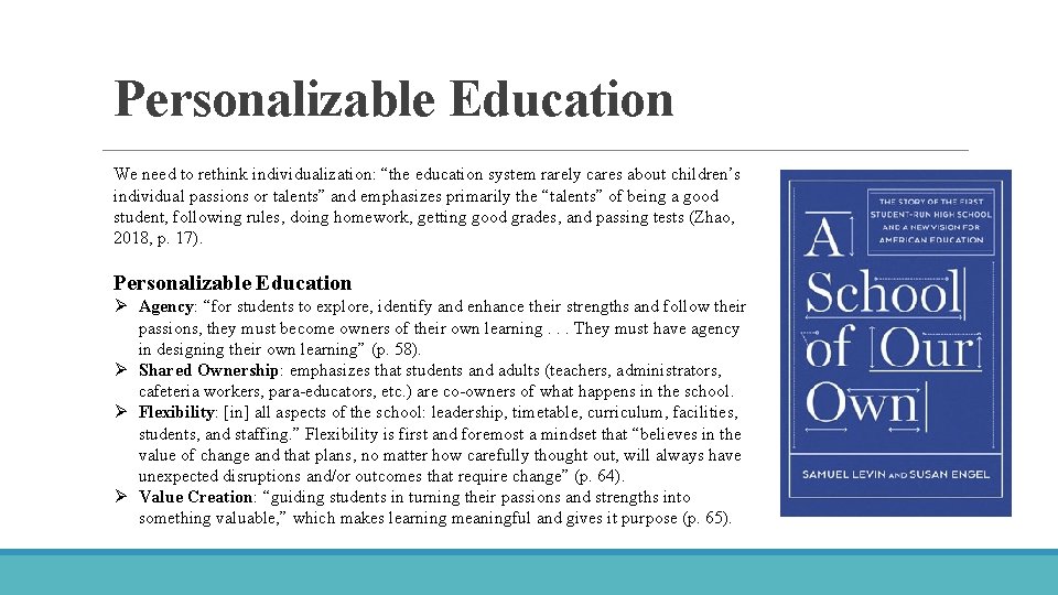 Personalizable Education We need to rethink individualization: “the education system rarely cares about children’s