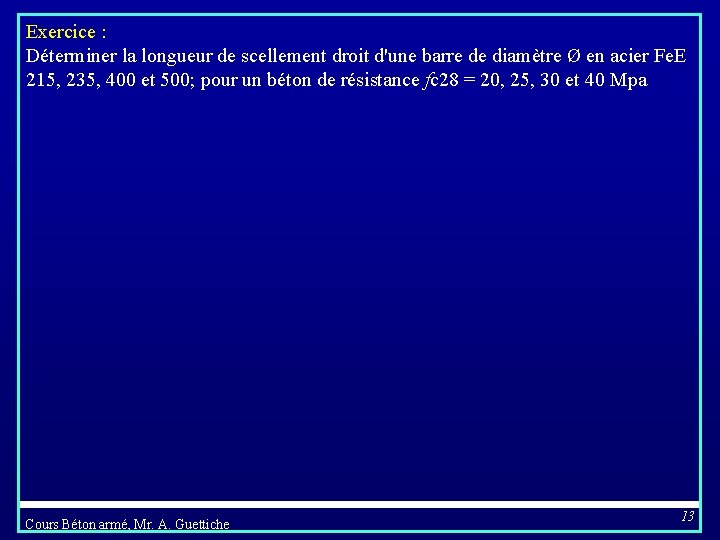 Exercice : Déterminer la longueur de scellement droit d'une barre de diamètre Ø en