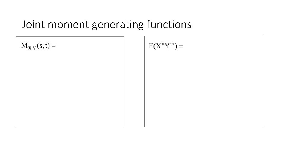 Joint moment generating functions 