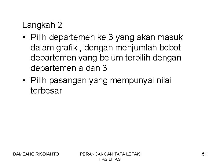Langkah 2 • Pilih departemen ke 3 yang akan masuk dalam grafik , dengan
