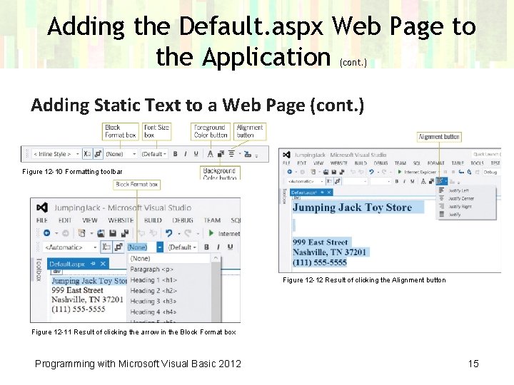 Adding the Default. aspx Web Page to the Application (cont. ) Adding Static Text