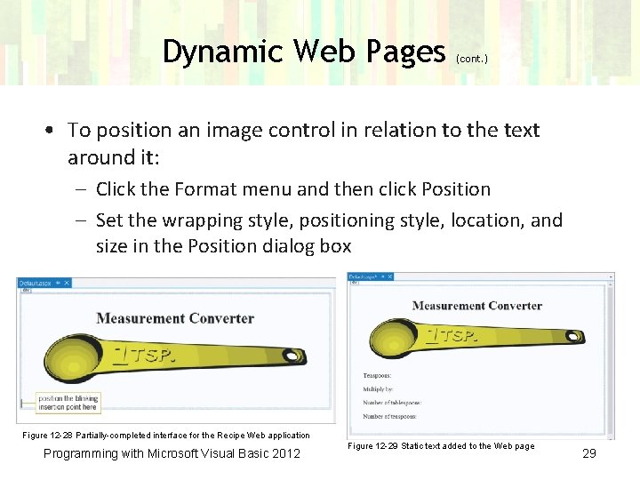 Dynamic Web Pages (cont. ) • To position an image control in relation to