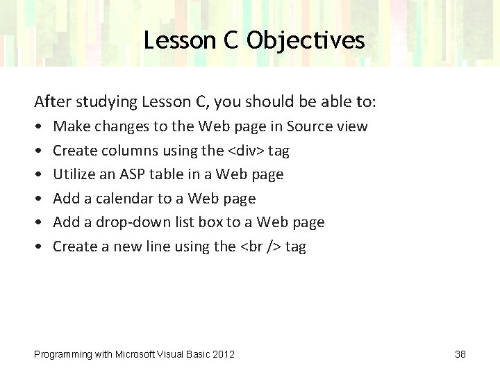 Lesson C Objectives After studying Lesson C, you should be able to: • •