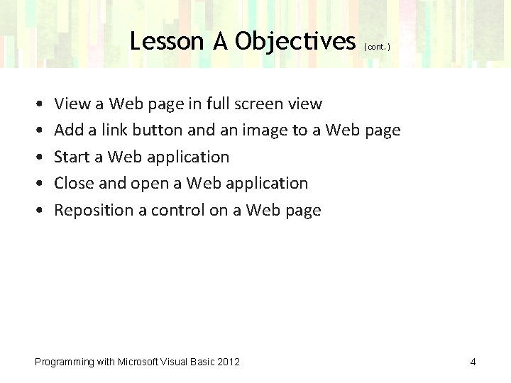 Lesson A Objectives • • • (cont. ) View a Web page in full