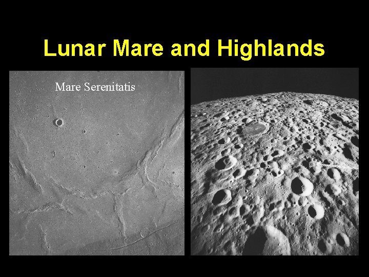 Lunar Mare and Highlands Mare Serenitatis 