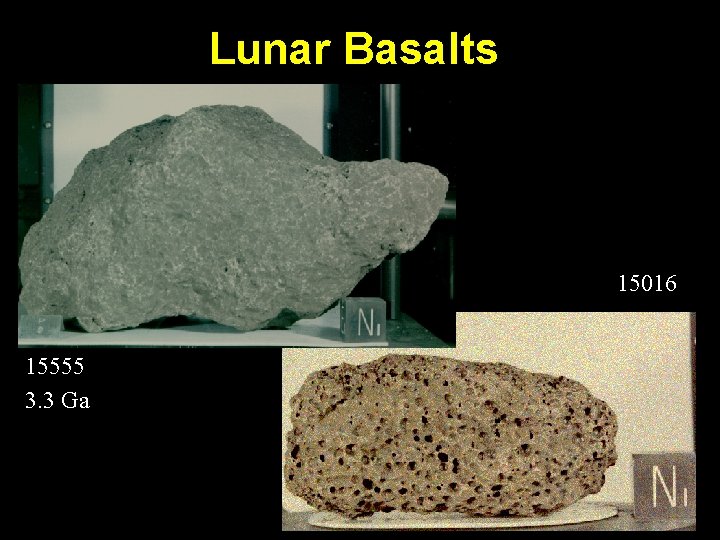 Lunar Basalts 15016 15555 3. 3 Ga 