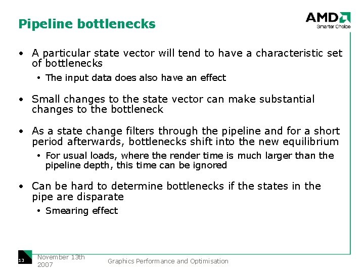 Pipeline bottlenecks • A particular state vector will tend to have a characteristic set